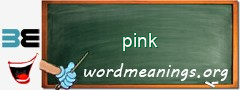 WordMeaning blackboard for pink